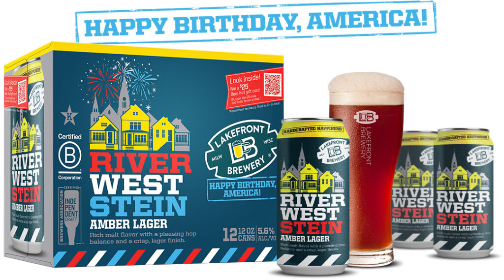 Stamped "Happy Birthday, America!" graphic above 12-pack of US 250th Anniversary Riverwest Stein on the left, and Riverwest Stein cans and a glass of amber lager on the right