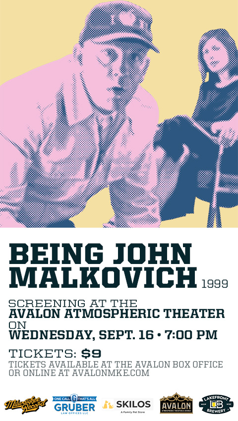 Still image from Being John Malkovich (1999) with John Malkovich in the foreground and Maxine Lund seated in the background; Being John Malkovich (1999) Screening at the Avalon Atmospheric Theater on Wednesday, September 16, 2026 at 7 o'clock PM; Tickets $9; Tickets available at the Avalon Box Office or online at avalonmke.com; Logos for Milwaukee Record, Gruber Law Offices, Skilos Pet Store, Avalon Atmospheric Theater, and Lakefront Brewery