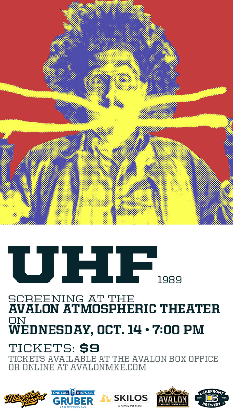 Still image from UHF (1989) showing George holding two electrodes with electricity arcing between them; UHF (1989) screening at the Avalon Atmospheric Theater on Wednesday, October 14, 2026 at 7 o'clock PM; Tickets $9; Tickets available at the Avalon Box Office or online at avalonmke.com; Logos for Milwaukee Record, Gruber Law Offices, Skilos Pet Store, Avalon Atmospheric Theater, and Lakefront Brewery